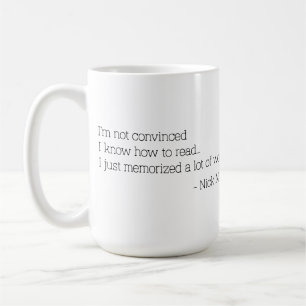 Nick Miller Quote 1/6 Coffee Mug