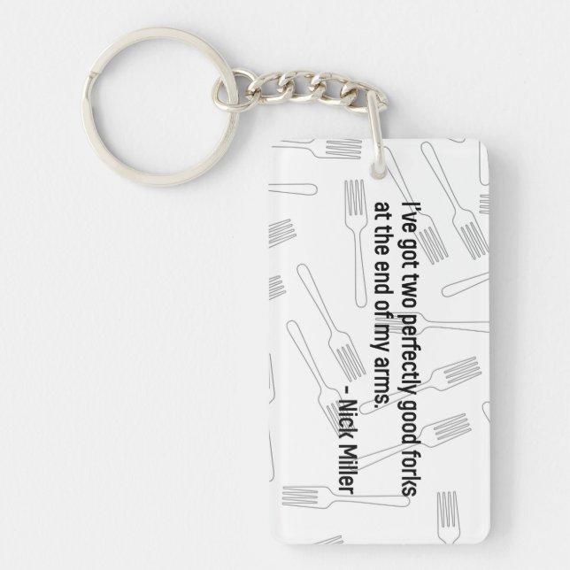 Nick Miller Quote 4/6 Key Ring (Front)