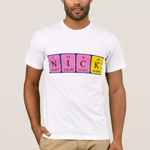 Nick periodic table name shirt
