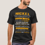 NICKEL completely unexplainable T-Shirt<br><div class="desc">If you are NICKEL then this shirt is for you,  NICKEL completely unexplainable. Best gift for you and your friend or family member (your son,  daughter,  Mon,  Dad,  Grandpa,  Grandma,  Husband,  Wife) in birthday,  anniversary or Christmas.</div>