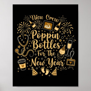 Nicu Crew Pn Bottles For The New Year Cute Nurse  Poster