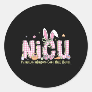 Nicu Easter Neonatal Intensive Care Unit Nursing S Classic Round Sticker