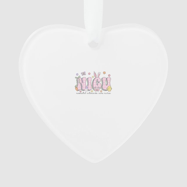NICU Easter Neonatal Intensive Care Unit Nursing S Ornament (Front)