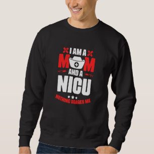 Nicu Mom Medical Rn Nursing Neonatal Intensive C Sweatshirt