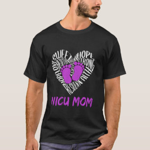 Nicu Mum Preemie Warrior Premature Birth Awareness T-Shirt