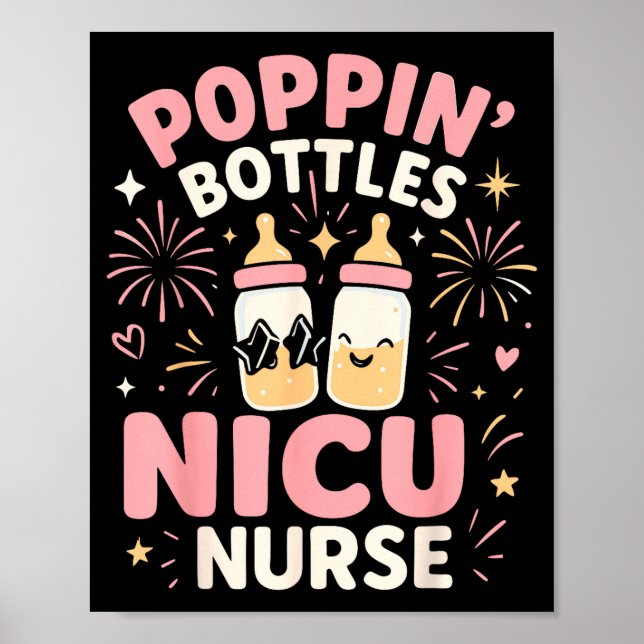 Nicu New Years Shirt, Nurse Png Bottles For The Ne Poster (Front)