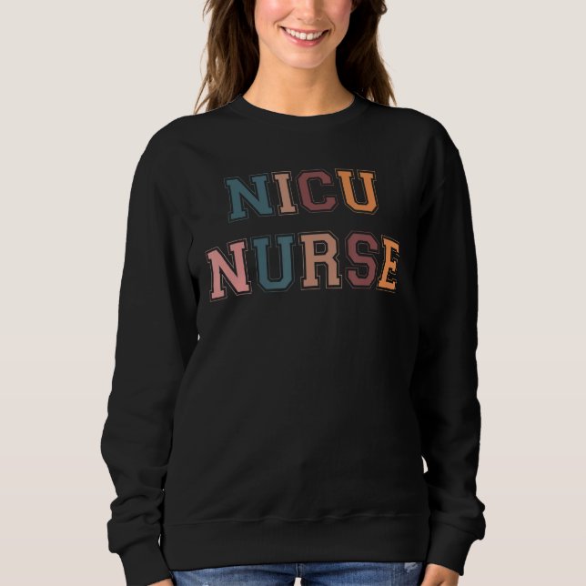 Nicu Nurse 1 Sweatshirt (Front)