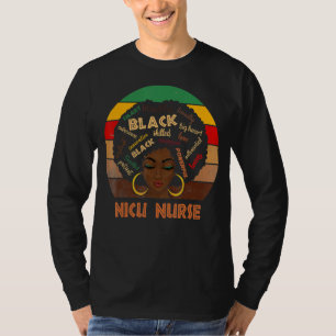 Nicu Nurse Afro African American Women Black Histo T-Shirt