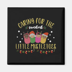 Nicu Nurse Christmas Sweetest Mistletoes Mother Ba Magnet