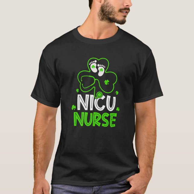 NICU Nurse Life Stethoscope Nursing Happy St Patri T-Shirt (Front)