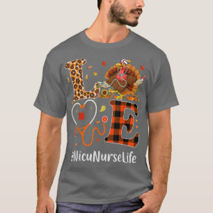 Nicu Nurse Love Thanksgiving Leopard Stethoscope T T-Shirt