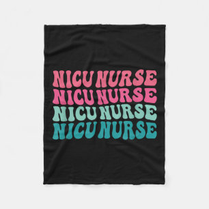 Nicu Nurse Neonatal Intensive Care Unit Nurse Day Fleece Blanket