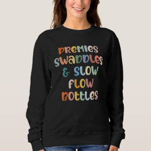 NICU Nurse Neonatal Premies Swaddles & Bottles Tin Sweatshirt