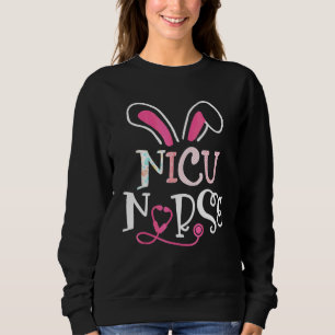Nicu Nurse Stethoscope Bunny Ears Happy Nursing Ea Sweatshirt