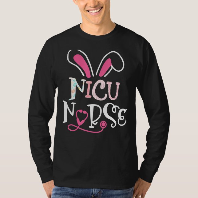 Nicu Nurse Stethoscope Bunny Ears Happy Nursing Ea T-Shirt (Front)