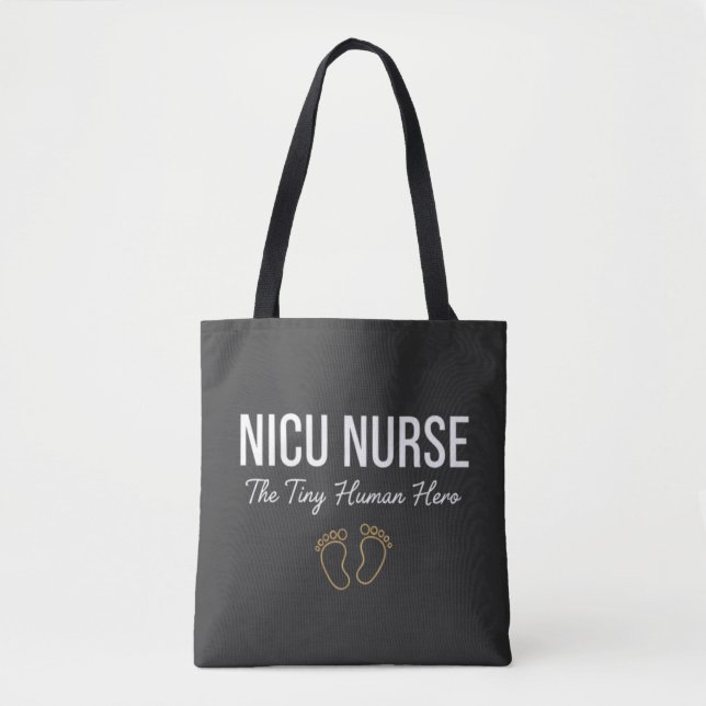 NICU Nurse – The Tiny Human Hero Tote Bag (Front)