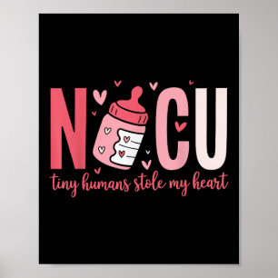 Nicu Nurse Tiny Humans Stole My Heart Valentines Poster