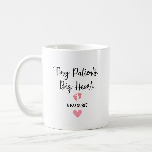 NICU Nurse – Tiny Patients, Big Heart Coffee Mug (Left)