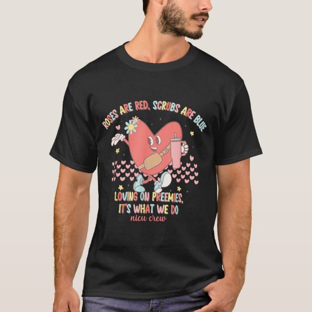 Nicu Valentine Roses Are Red Nicu Nurse Valentine' T-Shirt (Front)
