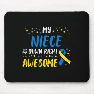 Niece Down Right Awesome Down Syndrome Awareness A Mouse Pad