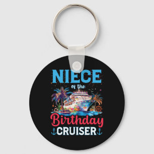 Niece Of The Birthday Cruiser Funny Cruise Birthda Key Ring