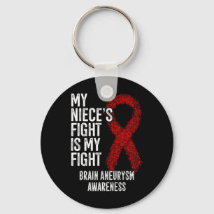 Niece's Fight Is My Fight Brain Aneurysm Awareness Key Ring