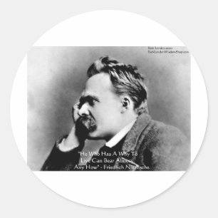 Nietzsche "A Why" Wisdom Quote Gifts & Cards Classic Round Sticker