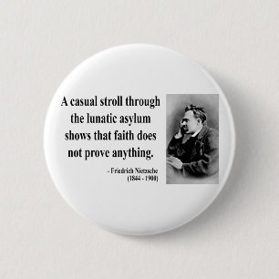 Nietzsche Quote 1b 6 Cm Round Badge