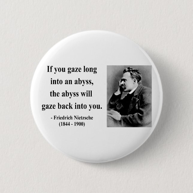 Nietzsche Quote 4b 6 Cm Round Badge (Front)