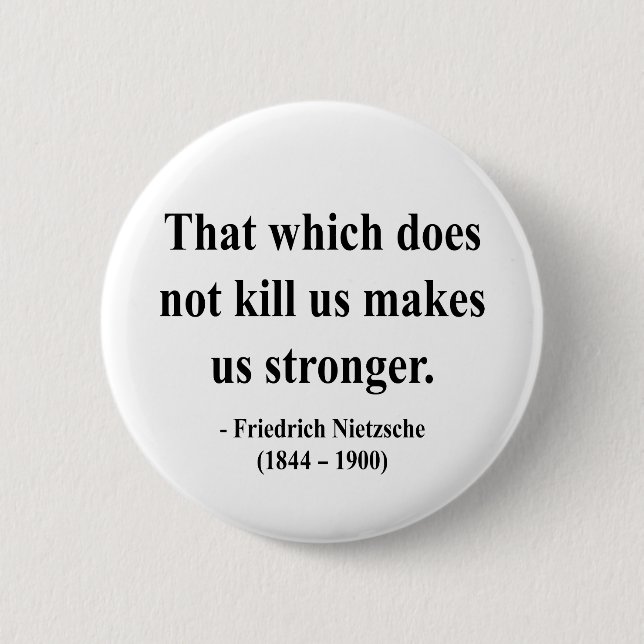 Nietzsche Quote 5a 6 Cm Round Badge (Front)