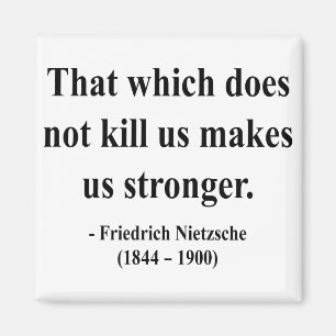 Nietzsche Quote 5a Magnet