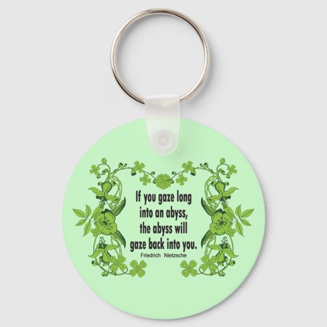 Nietzsche Quote If You Gaze Long into an Abyss Key Ring (Front)