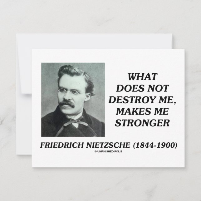 Nietzsche What Does Not Destroy Me Makes Stronger (Front)