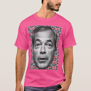 Nigel Farage - Nigel Farage for British Prime Mini T-Shirt
