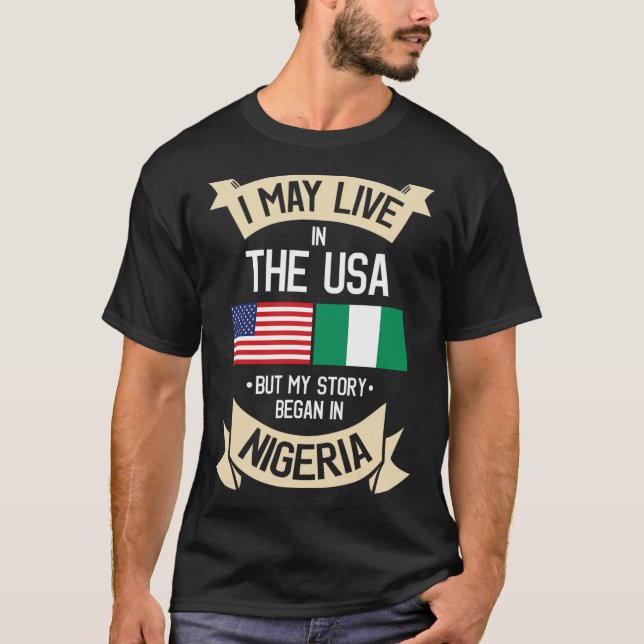 Nigeria American Flag Usa Nigerian Roots Gifts For T-Shirt (Front)