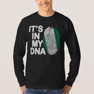 Nigeria Flag It S In My Dna Nigeria Nigerian Tee