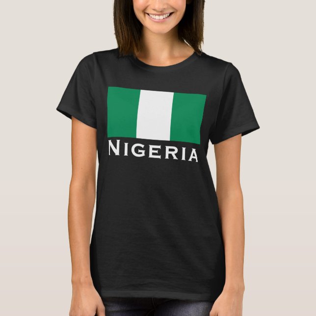 Nigeria with Nigerian Flag (West Africa) T-Shirt (Front)