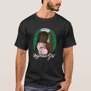 Nigerian Flag Nigeria Nigerian Girl T-Shirt