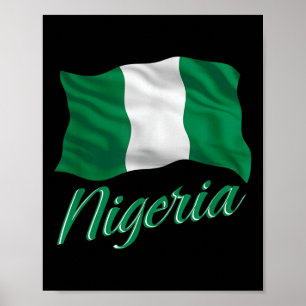 Nigerian Flag Of Nigeria Africa Men Women Kids Poster
