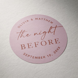 Night before. Dusty pink wedding Rehearsal dinner Classic Round Sticker