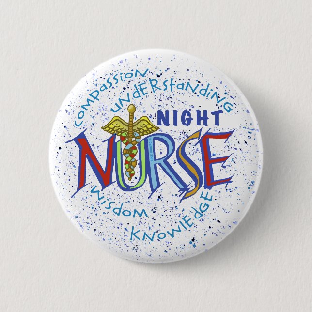 Night Nurse Motto 6 Cm Round Badge (Front)