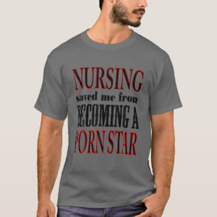 Night Nursing Saved Me From Becoming RN LPN CNA ER T-Shirt