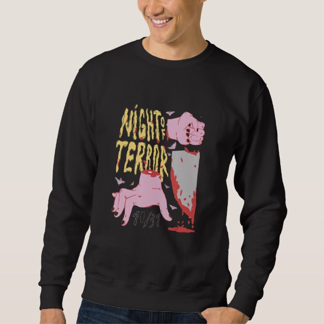 Night of terror cut hand feet scary creepy horror sweatshirt (Front)