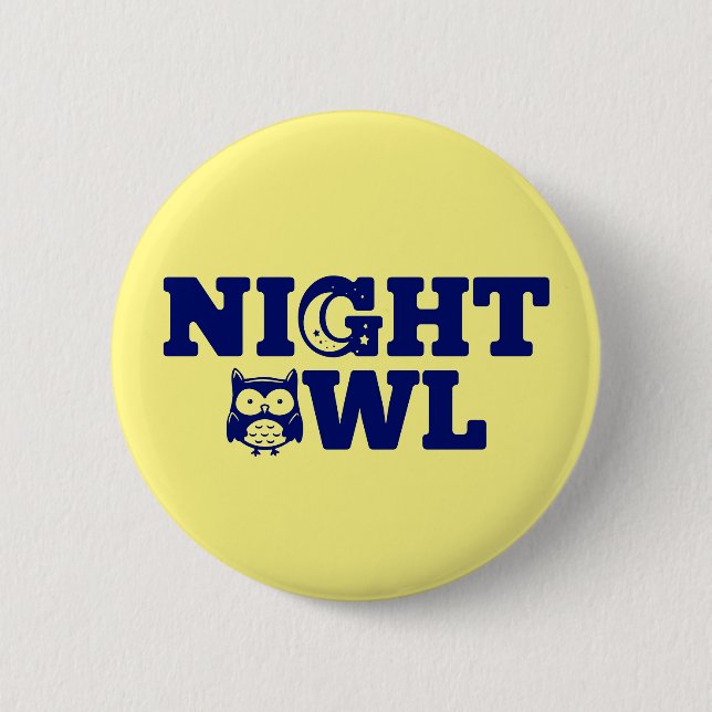 Night Owl Typography - Evening Person's 6 Cm Round Badge (Front)