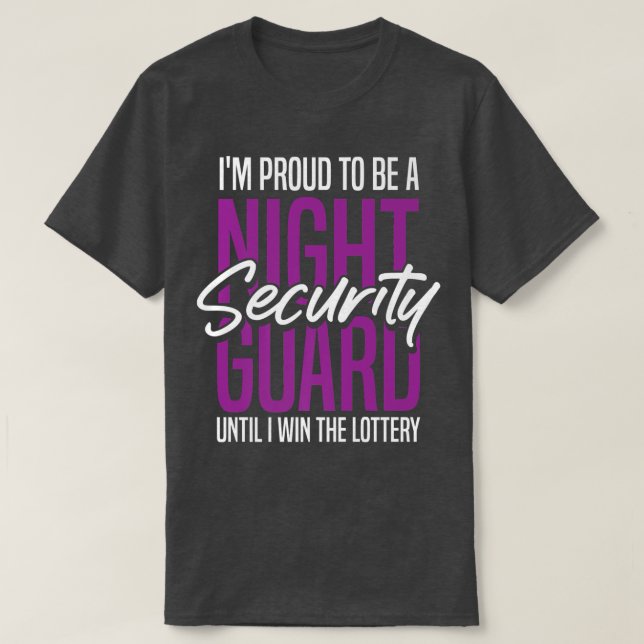 Night Security Guard LotteryOfficer Security Guard T-Shirt (Design Front)
