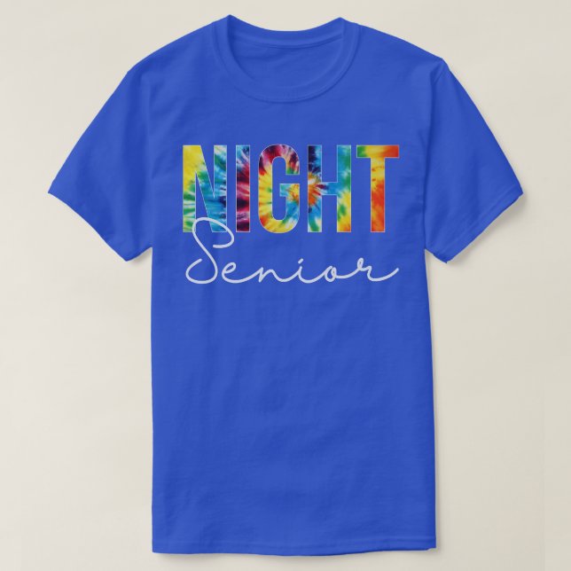 Night Senior Appreciation Day Tie Dye For Women Fo T-Shirt (Design Front)