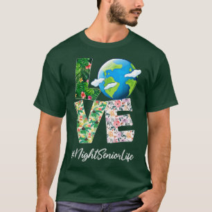 Night Senior Love World Earth Day 52nd Anniversary T-Shirt