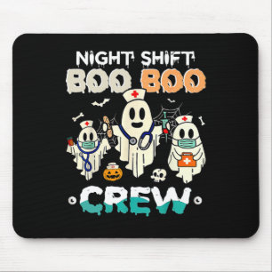 Night Shift Boo Boo Crew Nurse Ghost Halloween Nur Mouse Pad