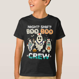 Night Shift Boo Boo Crew Nurse Ghost Halloween Nur T-Shirt