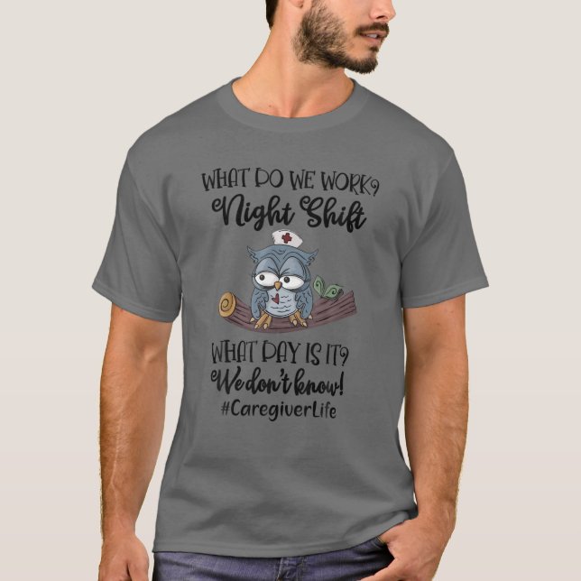 Night Shift Caregiver T-Shirt (Front)